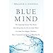 Algopix Similar Product 14 - Blue Mind The Surprising Science That