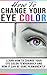 Algopix Similar Product 9 - How To Change Your Eye Color Learn How