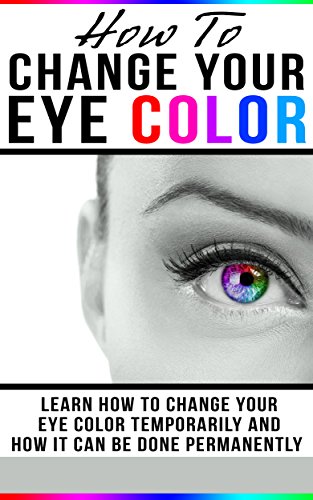 Algopix Similar Product 2 - How To Change Your Eye Color Learn How