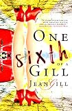 Algopix Similar Product 4 - One Sixth of a Gill a collection of