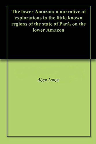 Algopix Similar Product 2 - The lower Amazon a narrative of