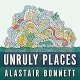 Algopix Similar Product 6 - Unruly Places Lost Spaces Secret