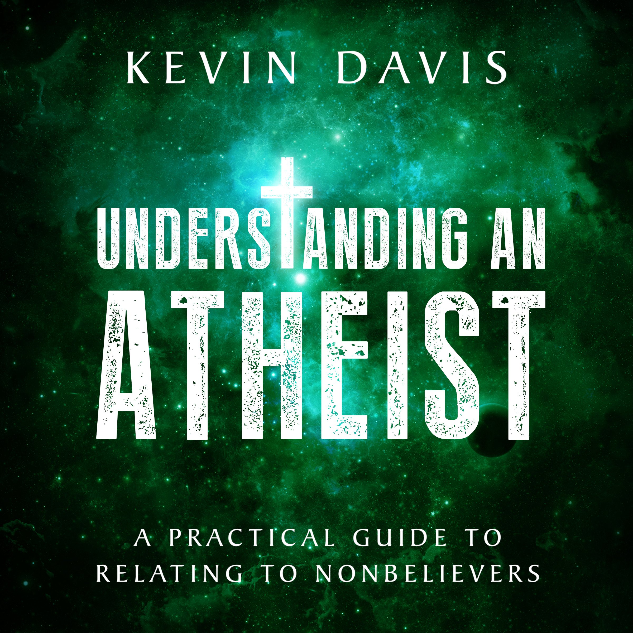 Algopix Similar Product 19 - Understanding an Atheist A Practical