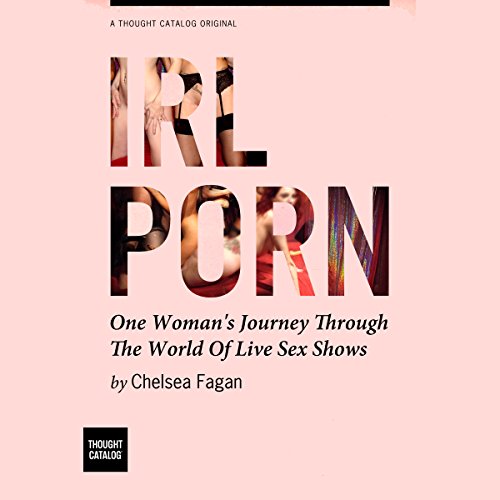 Algopix Similar Product 20 - IRL Porn One Womans Journey through