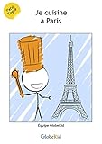 Algopix Similar Product 6 - Je cuisine à Paris (French Edition)