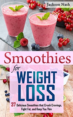 Algopix Similar Product 19 - Smoothies for Weight Loss 37 Delicious