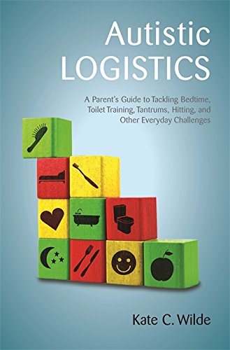 Algopix Similar Product 16 - Autistic Logistics A Parents Guide to