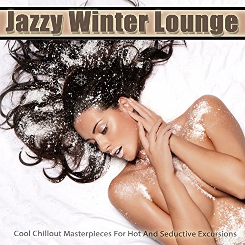 Algopix Similar Product 18 - Jazzy Winter Lounge Cool Chillout