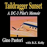 Algopix Similar Product 11 - Taildragger Sunset A DC3 Pilots