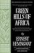 Algopix Similar Product 15 - Green Hills of Africa The Hemingway
