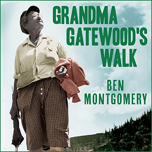 Algopix Similar Product 9 - Grandma Gatewoods Walk The Inspiring