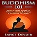 Algopix Similar Product 13 - Buddhism 101 The Ultimate Guide to