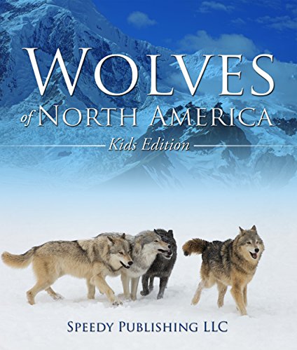 Algopix Similar Product 20 - Wolves Of North America Kids Edition