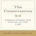 Algopix Similar Product 10 - The Conversation A Revolutionary Plan