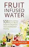 Algopix Similar Product 10 - Fruit Infused Water 101 Fruit Infused