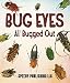 Algopix Similar Product 5 - Bug Eyes  All Bugged Out Insects