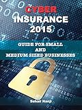 Algopix Similar Product 9 - Cyber Insurance 2015 Guide for Small