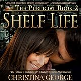 Algopix Similar Product 20 - Shelf Life: The Publicist, Book 2