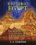 Algopix Similar Product 10 - Esoteric Egypt The Sacred Science of