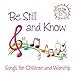 Algopix Similar Product 18 - Be Still and Know Songs for Children