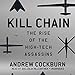 Algopix Similar Product 9 - Kill Chain The Rise of the HighTech
