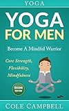 Algopix Similar Product 19 - Yoga For Men Become A Mindful Warrior