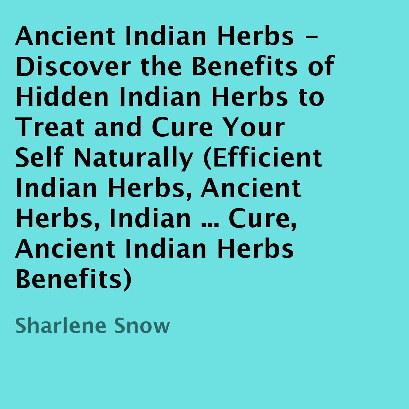 Algopix Similar Product 11 - Ancient Indian Herbs Discover the