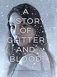 Algopix Similar Product 11 - A History of Glitter and Blood
