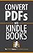 Algopix Similar Product 2 - PDF to Kindle Conversion Convert PDF
