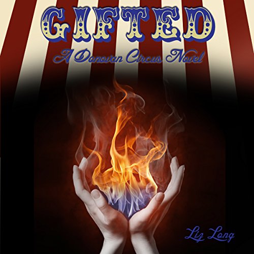 Algopix Similar Product 12 - Gifted: Donovan Circus, Book 1