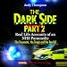 Algopix Similar Product 20 - The Dark Side Part 2 Real Life