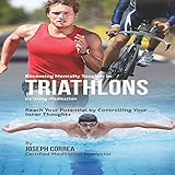 Algopix Similar Product 13 - Becoming Mentally Tougher in Triathlons