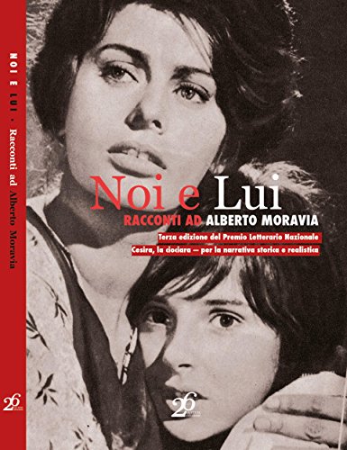Algopix Similar Product 3 - Noi e Lui racconti ad Alberto Moravia