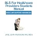 Algopix Similar Product 11 - BLS for Healthcare Providers Student