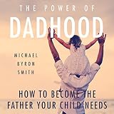 Algopix Similar Product 2 - The Power of Dadhood How to Become the