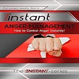 Algopix Similar Product 15 - Instant Anger Management How to