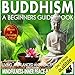 Algopix Similar Product 14 - Buddhism A Beginners Guide Book for