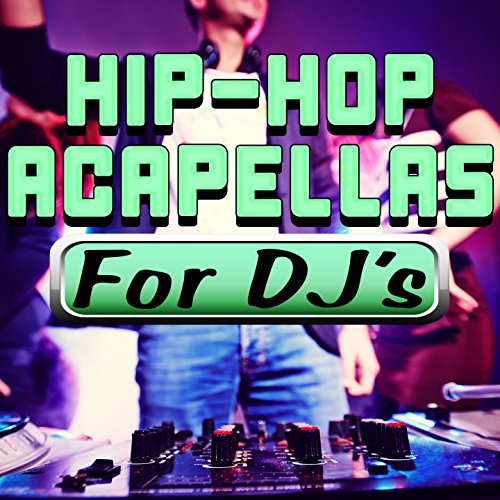Algopix Similar Product 6 - Hip-Hop Acapellas for DJ's