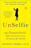 Algopix Similar Product 11 - UnSelfie Why Empathetic Kids Succeed