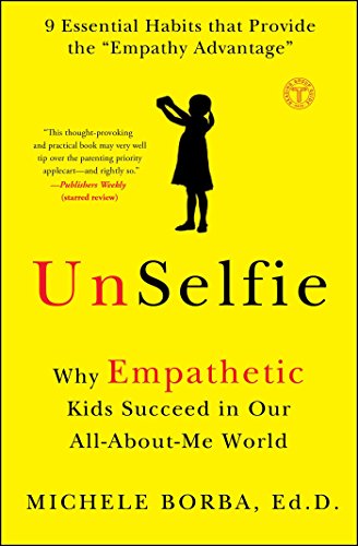 Algopix Similar Product 10 - UnSelfie Why Empathetic Kids Succeed