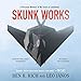 Algopix Similar Product 18 - Skunk Works A Personal Memoir of My