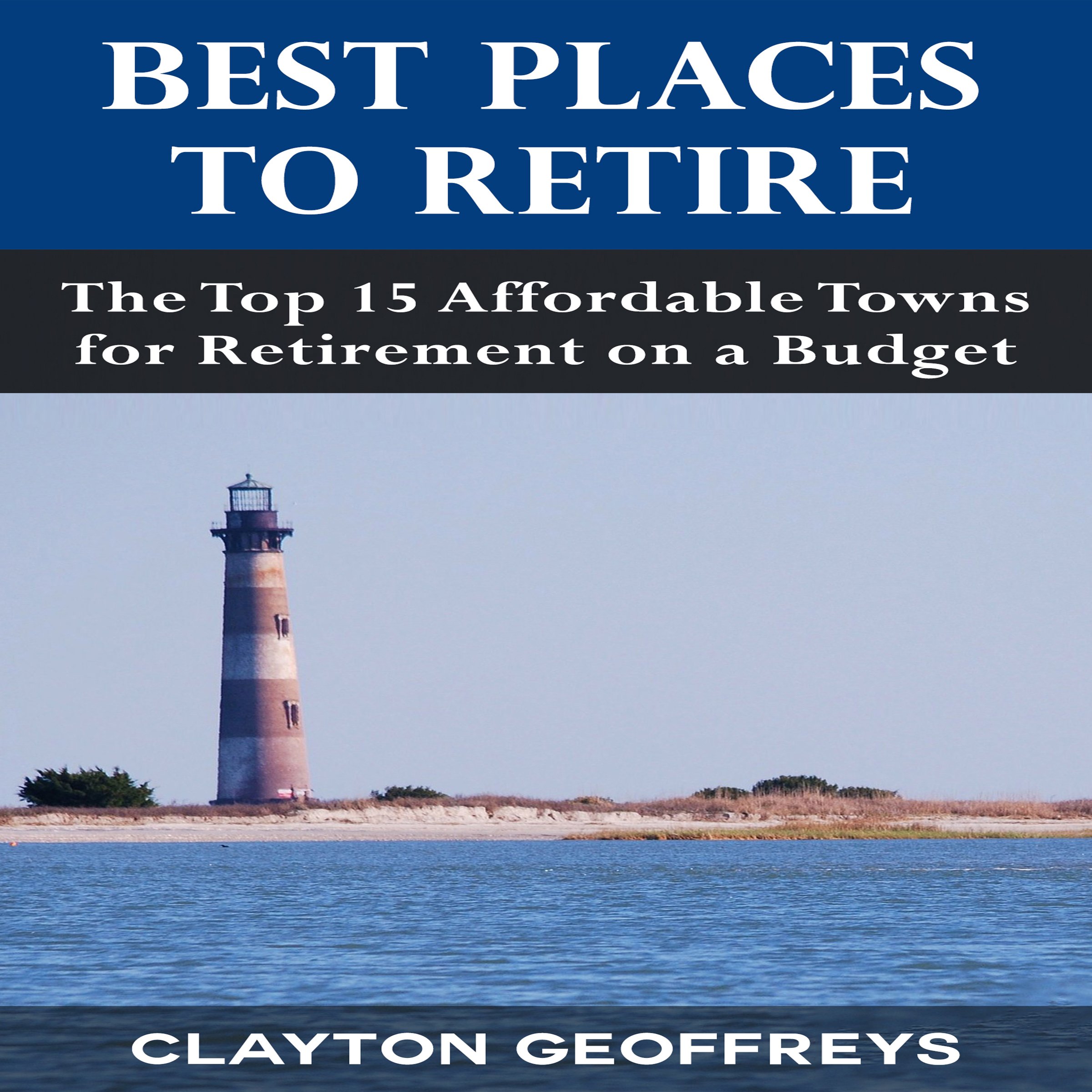 Algopix Similar Product 17 - Best Places to Retire The Top 15