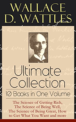 Algopix Similar Product 13 - Wallace D Wattles Ultimate Collection