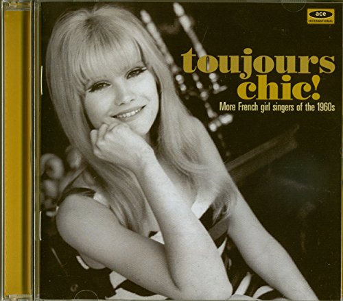 Algopix Similar Product 12 - Toujours Chic More French Girl Singers