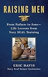 Algopix Similar Product 15 - Raising Men Lessons Navy SEALs Learned