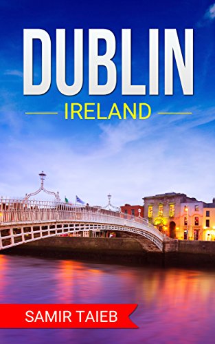 Algopix Similar Product 3 - Dublin The best Dublin Travel Guide