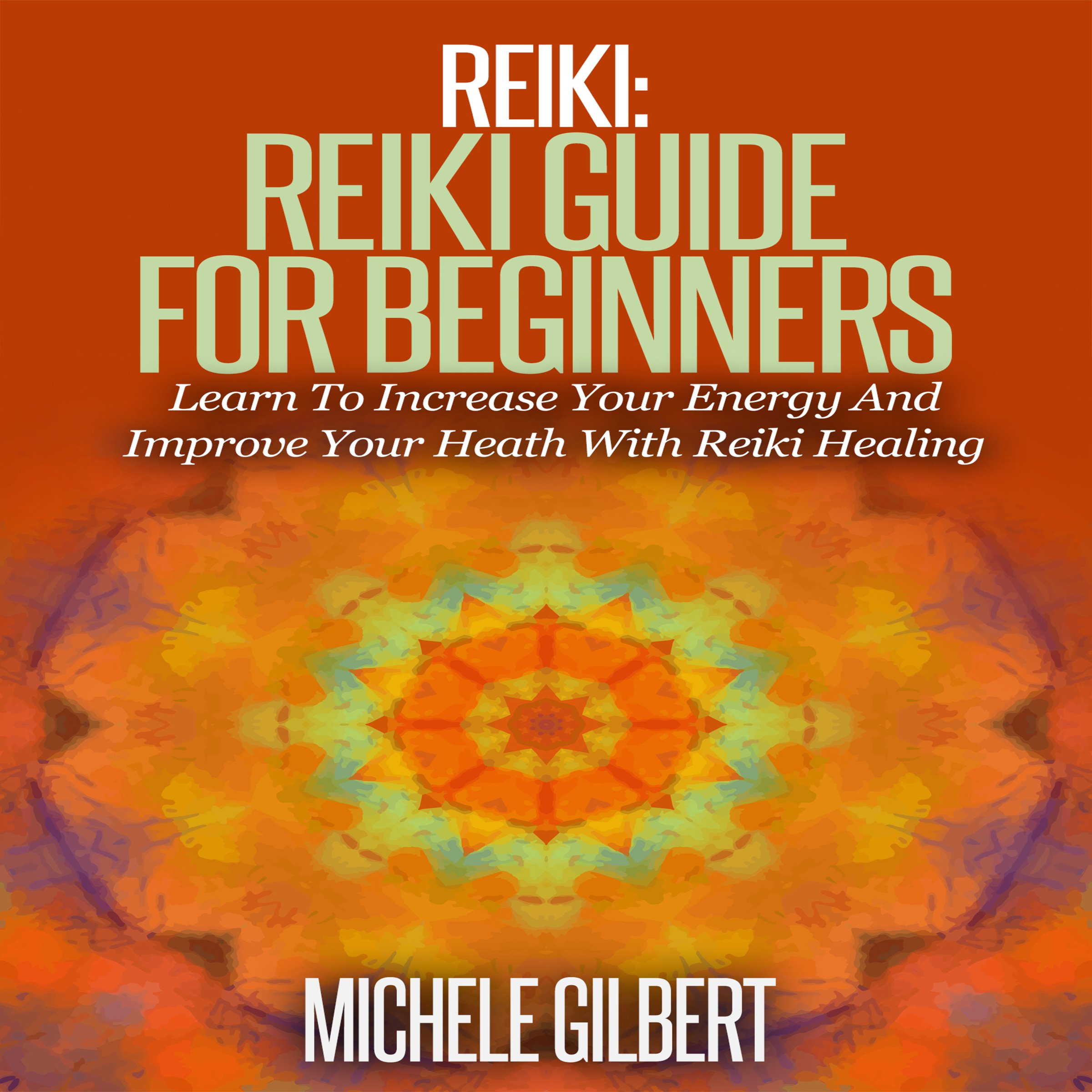 Algopix Similar Product 4 - Reiki Reiki Guide for Beginners Learn