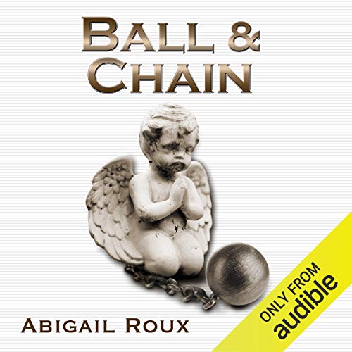 Algopix Similar Product 3 - Ball & Chain: Cut & Run Series, Book 8