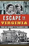 Algopix Similar Product 14 - Escape to Virginia From Nazi Germany