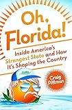 Algopix Similar Product 5 - Oh Florida How Americas Weirdest